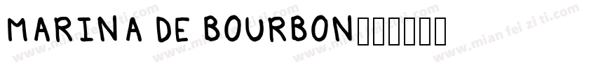 MARINA DE BOURBON字体转换